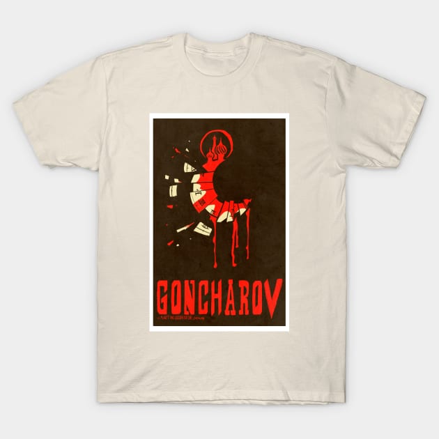 Goncharov (poster version) T-Shirt by SJBTees